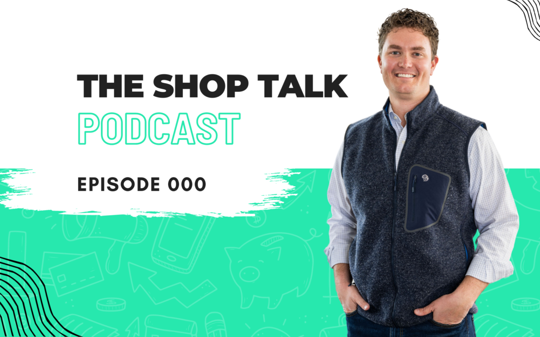 The Shop Talk Podcast – Episode 000